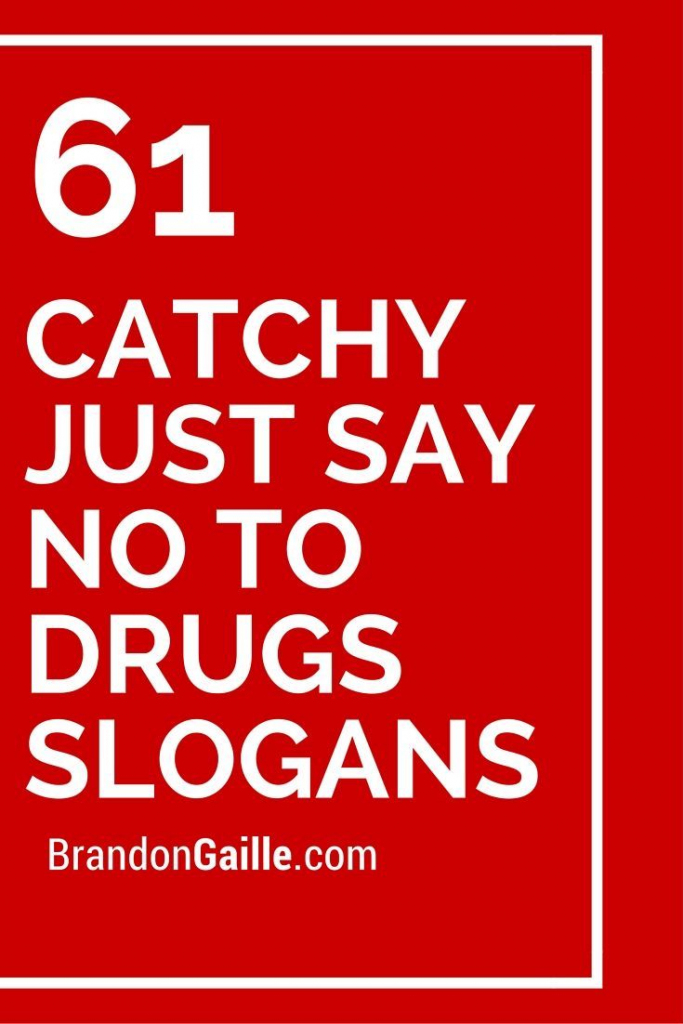 151 Catchy Just Say No To Drugs Slogans | School Counseling Ideas | Free Printable Drug Free Pledge Cards