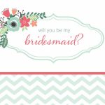 19 Free, Printable Will You Be My Bridesmaid? Cards | Free Printable Will You Be My Bridesmaid Cards