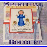 A Spiritual Bouquet Card Craft For May | Printable Spiritual Bouquet Cards