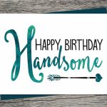 Birthday Card   Happy Birthday Handsome   Printable Card   Husband | Printable Birthday Cards For Fiance