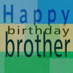 Free Printable Greeting Cards | Gift Ideas | Happy Birthday Brother | Free Printable Birthday Cards For Brother