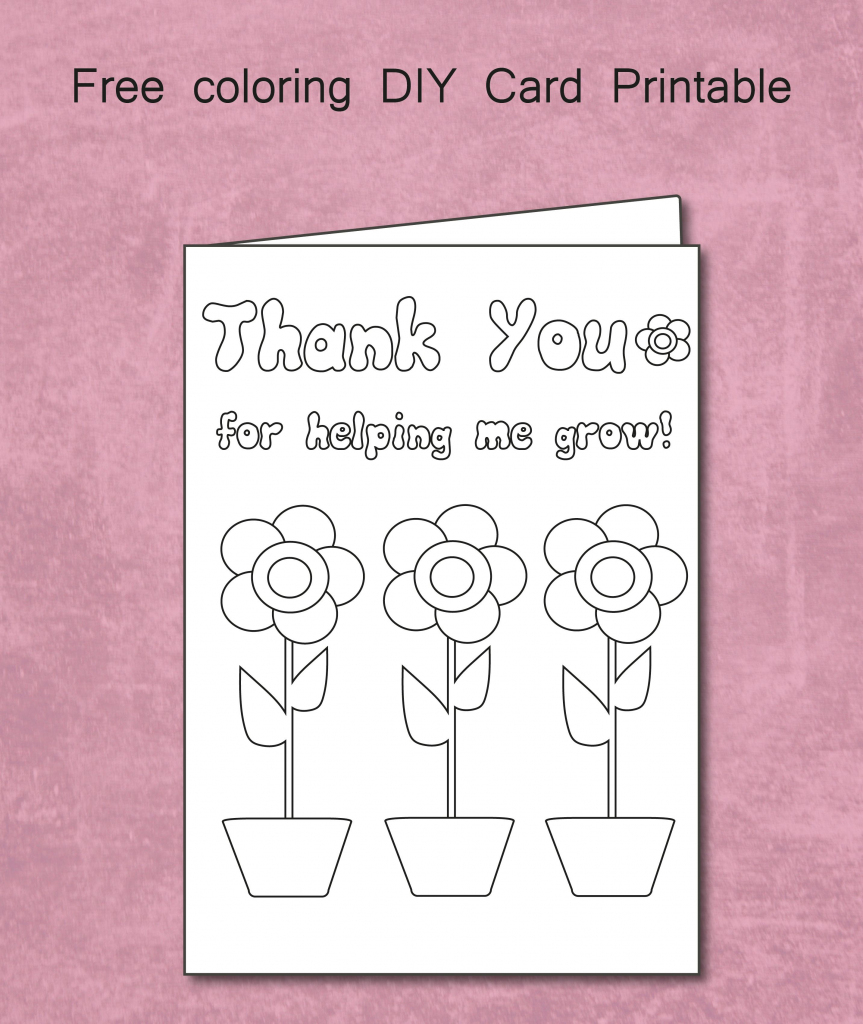 Free Thank You For Helping Me Grow - Coloring Card Printable | Teachers Day Card Printable