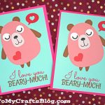 Love You Beary Much   Card Printable   Glued To My Crafts | Just Because I Love You Cards Printable