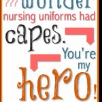 No Wonder Nursing Uniforms Had Capes [Free, Printable Card | Nurses Day Cards Free Printable